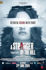 Nonton film A Stranger by the Hill (2024) terbaru di Dutamovie21