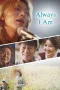 Nonton film Always I am (2024) terbaru di Dutamovie21