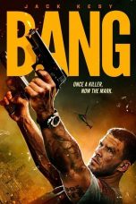 Nonton film Bang (2025) terbaru di Dutamovie21