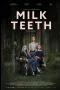 Nonton film Milk Teeth (2024) terbaru di Dutamovie21