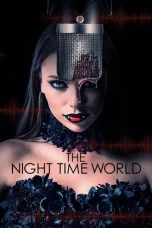 Nonton film The Night Time World (2025) terbaru di Dutamovie21
