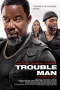 Nonton film Trouble Man! (2025) terbaru di Dutamovie21