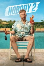 Nonton film Nobody 2 (2025) terbaru di Dutamovie21