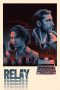 Nonton film Relay (2025) terbaru di Dutamovie21