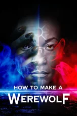 Nonton film How to Make a Werewolf (2024) terbaru di Dutamovie21