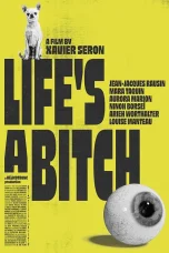 Nonton film Life’s a Bitch (2023) terbaru di Dutamovie21