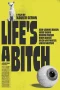 Nonton film Life’s a Bitch (2023) terbaru di Dutamovie21