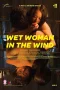 Nonton film Wet Woman in the Wind (2016) terbaru di Dutamovie21