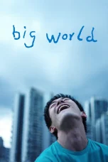 Nonton film Big World (2024) terbaru di Dutamovie21