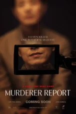 Nonton film Murderer Report (2025) terbaru di Dutamovie21