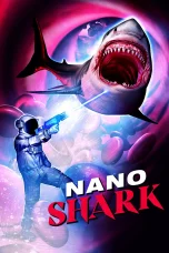Nonton film Nanoshark (2024) terbaru di Dutamovie21