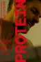 Nonton film Protein (2025) terbaru di Dutamovie21