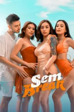 Nonton film Sem Break (2025) terbaru di Dutamovie21