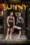 Nonton film Bunny (2025) terbaru di Dutamovie21