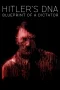 Nonton film Hitler’s DNA: Blueprint of a Dictator (2025) terbaru di Dutamovie21