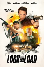 Nonton film Lock and Load (2023) terbaru di Dutamovie21