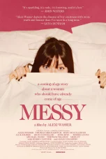 Nonton film Messy (2025) terbaru di Dutamovie21