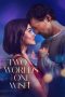 Nonton film Two Worlds One Wish (2025) terbaru di Dutamovie21