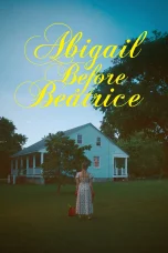 Nonton film Abigail Before Beatrice (2025) terbaru di Dutamovie21