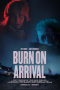 Nonton film Burn On Arrival (2021) terbaru di Dutamovie21