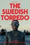 Nonton film The Swedish Torpedo (2024) terbaru di Dutamovie21