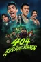 Nonton film 404 Run Run (2024) terbaru di Dutamovie21