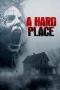 Nonton film A Hard Place (2025) terbaru di Dutamovie21