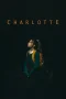 Nonton film Charlotte (2024) terbaru di Dutamovie21