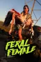 Nonton film Feral Female (2025) terbaru di Dutamovie21