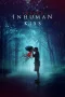 Nonton film Inhuman Kiss (2019) terbaru di Dutamovie21