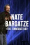 Nonton film Nate Bargatze: The Tennessee Kid (2019) terbaru di Dutamovie21