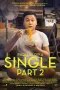 Nonton film Single: Part 2 (2019) terbaru di Dutamovie21