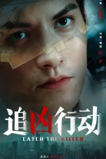 Nonton film Catch the Killer (2025) terbaru di Dutamovie21