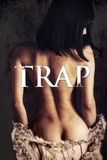 Nonton film Trap (2015) terbaru di Dutamovie21