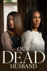 Nonton film Our Dead Husband (2026) terbaru di Dutamovie21