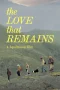 Nonton film The Love That Remains (2025) terbaru di Dutamovie21