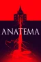 Nonton film Anatema (2024) terbaru di Dutamovie21