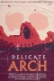 Nonton film Delicate Arch (2024) terbaru di Dutamovie21