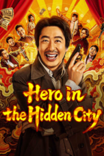 Nonton film Hero in the Hidden City (2026) terbaru di Dutamovie21