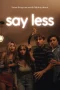 Nonton film Say Less (2025) terbaru di Dutamovie21