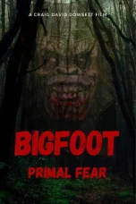 Nonton film Bigfoot Primal Fear (2026) terbaru di Dutamovie21
