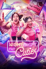 Nonton film Night Shift for Cuties (2026) terbaru di Dutamovie21