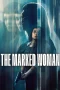 Nonton film The Marked Woman (2026) terbaru di Dutamovie21