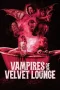 Nonton film Vampires of the Velvet Lounge (2026) terbaru di Dutamovie21