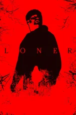 Nonton film Loner (2025) terbaru di Dutamovie21