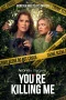 Nonton film You’re Killing Me (2026) terbaru di Dutamovie21