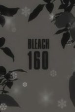 Nonton film Bleach Season 1 Episode 160 terbaru di Dutamovie21