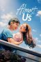 Nonton film Almost Us (2026) terbaru di Dutamovie21