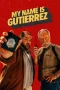 Nonton film My Name Is Gutierrez (2026) terbaru di Dutamovie21