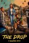 Nonton film The Drop: A Snowfall Saga (2026) terbaru di Dutamovie21